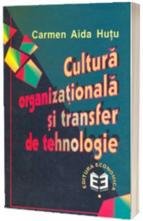 Cultura organizationala si transfer de tehnologie