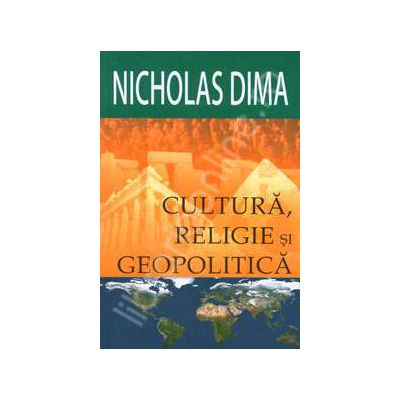 Cultura, religie si geopolitica