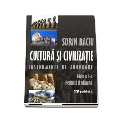 Cultura si civilizatie. Instrumente de abordare, ed. a 3-a