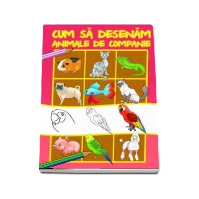 Cum sa desenam animale de companie