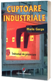 Cuptoare industriale. Indrumar de proiectare