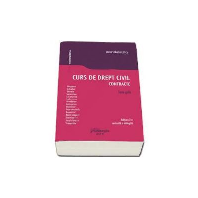 Curs de drept civil. Contracte - editia a 2-a revizuita si adaugita