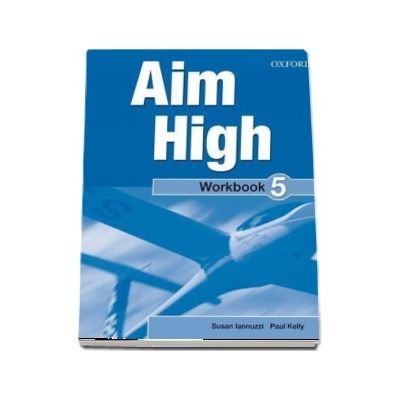 Curs de limba engleza Aim High 5 Wookbook and CD-Rom - Susan Iannuzzi