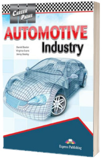 Curs de limba engleza. Career Paths Automotive Industry Student's Book with Digibooks Application