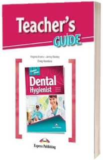 Curs de limba engleza. Career Paths Dental Hygienist - Pachetul profesorului