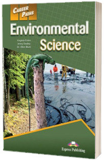 Curs de Limba Engleza. Career Paths Environmental Science. Manualul Elevului