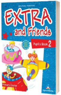 Curs de limba engleza - Extra and Friends 2 Pupils Book