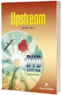 Curs de limba engleza - Upstream B1+ DVD Activity Book