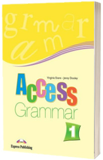 Curs limba engleza Access 1 Grammar. Carte de gramatica nivelul A1