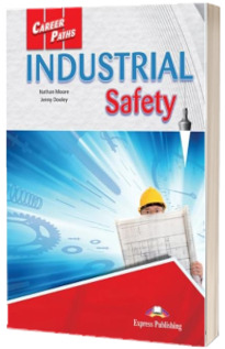 Curs limba engleza Career Paths Industrial Safety - manual elev