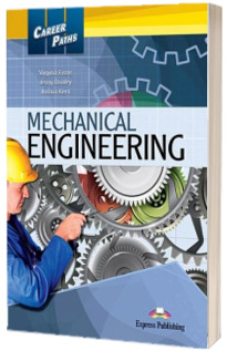 Curs limba engleza Career Paths Mechanical Engineering - manual elev