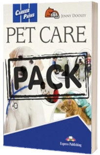 Curs limba engleza Career Paths Pet Care - manual elev