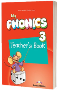 Curs limba engleza. My Phonics 3 - manual profesor