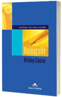 Curs limba engleza. University Writing Course - Book with Answers