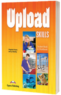 Curs limba engleza. Upload Skills - Student s Book and Workbook