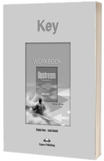 Curs limba engleza. Upstream Advanced C1 Workbook Key