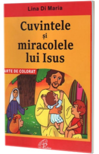 Cuvintele si miracolele lui Isus