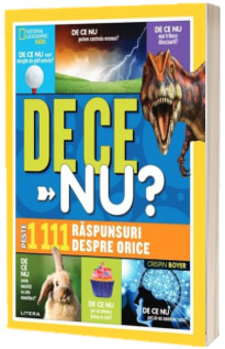 De ce nu? Peste 1111 de raspunsuri despre orice