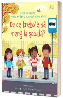 De ce trebuie sa merg la scoala? (Usborne)