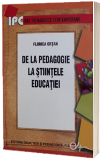 De la pedagogie la stiintele educatiei