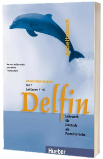 Delfin. Zweibandige Ausgabe. Arbeitsbuch Teil 1