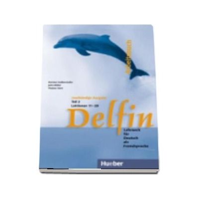 Delfin. Zweibandige Ausgabe. Arbeitsbuch Teil 2