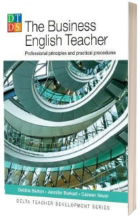 Delta Tch Dev: Business English Tch : Professional principles and practical procedures