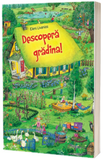 Descopera gradina!