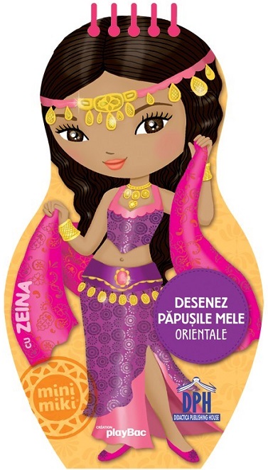 Desenez papusile mele orientale (Zeina)