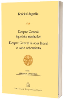 Despre Geneza impotriva maniheilor, Despre Geneza in sens literal, o carte neterminata