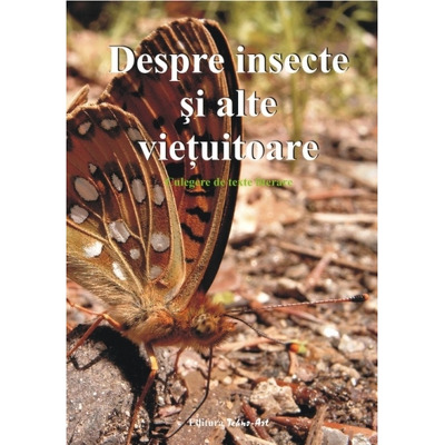 Despre insecte si alte vietuitoare