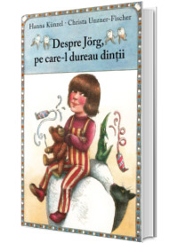 Despre Jorg, pe care-l dureau dintii