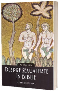 Despre sexualitate in Biblie