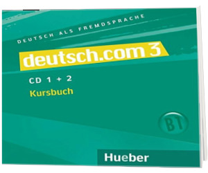 deutsch.com 3. 2 Audio-CDs zum Kursbuch