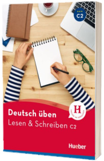 Deutsch uben. Lesen und Schreiben C2 Buch