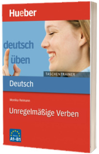 Deutsch uben. Taschentrainer. Taschentrainer  Unregelmassige Verben