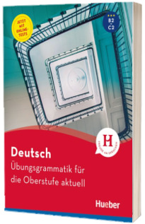 Deutsch. Ubungsgrammatik fur die Oberstufe aktuell