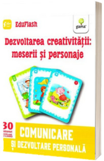 Dezvoltarea creativitatii. Meserii si personaje - Comunicare si dezvoltare personala (Contine 30 flashcarduri)