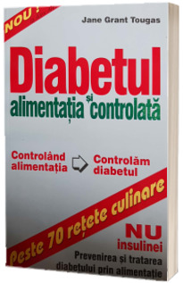 Diabetul si alimentatia controlata