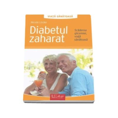 Diabetul zaharat - Scaderea glicemiei, viata sanatoasa