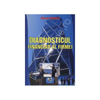 Diagnosticul Financiar al Firmei