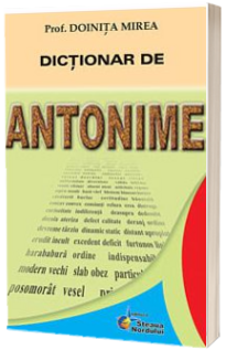 Dictionar de antonime (Doinita Mirea)