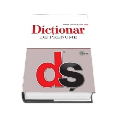 Dictionar de prenume - Maria Cosniceanu (Editie Cartonata)