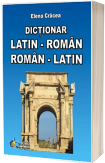 Dictionar, dublu Latin - Roman, Roman - Latin