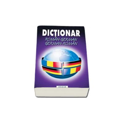 Dictionar (dublu) Roman-German si German-Roman