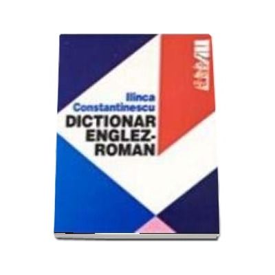 DICTIONAR ENGLEZ-ROMAN