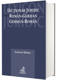 Dictionar juridic roman - german, german - roman