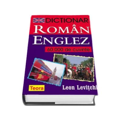 Dictionar Roman-Englez, 60.000 de cuvinte (Leon Levitchi)