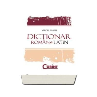 DICTIONAR ROMAN-LATIN