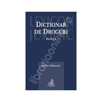 Dictionar de droguri, toxicomanii si dependente